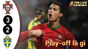 Play off trong bóng đá là gì? Tầm quan trọng khi đá Play off